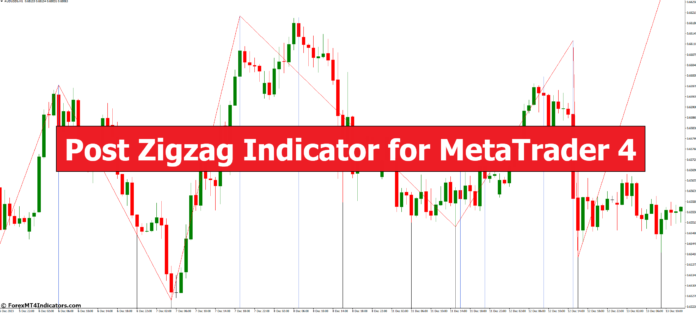 Post Zigzag Indicator for MetaTrader 4 Post Zigzag Indicator for MetaTrader 4