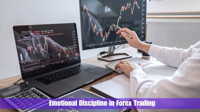 Emotional Discipline in Forex Trading