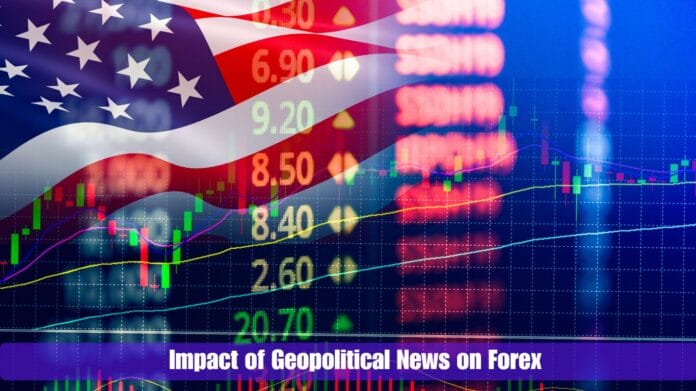 Impact of Geopolitical News on Forex Impact of Geopolitical News on Forex