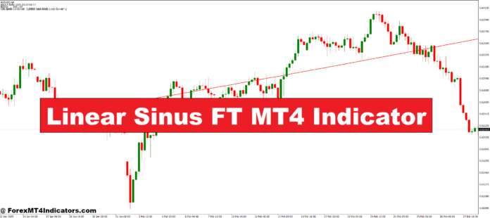 Linear Sinus FT MT4 Indicator Linear Sinus FT MT4 Indicator